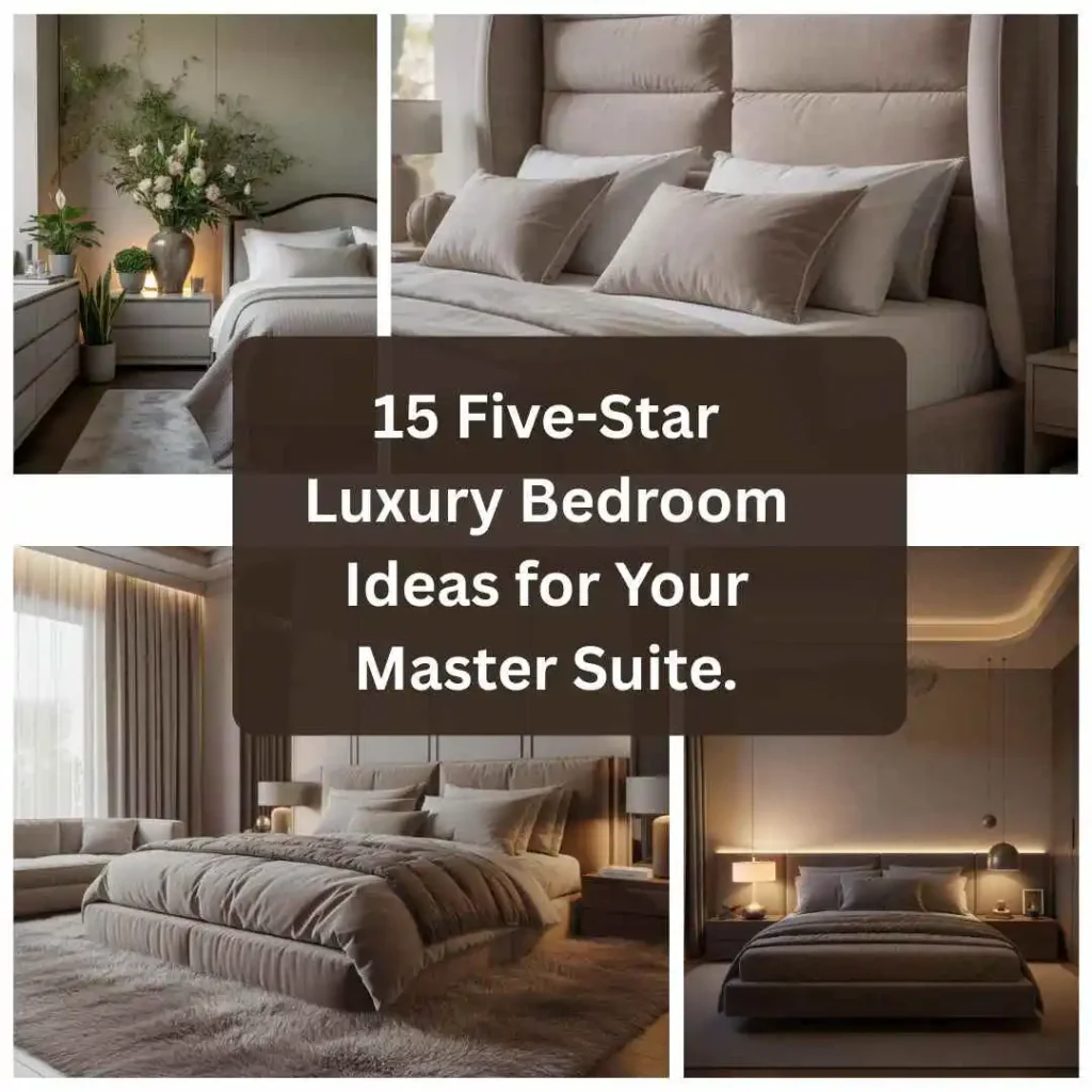 15 Five-Star Luxury Bedroom Ideas for Your Master Suite.
