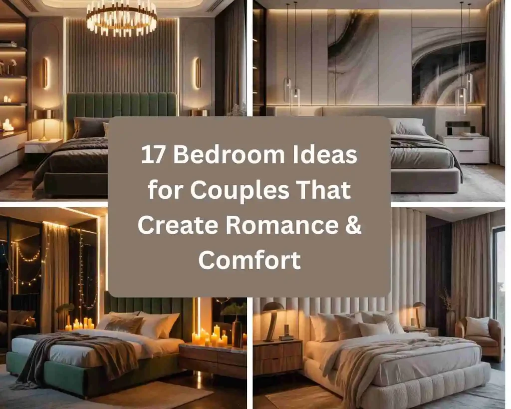 17 Bedroom Ideas for Couples That Create Romance & Comfort