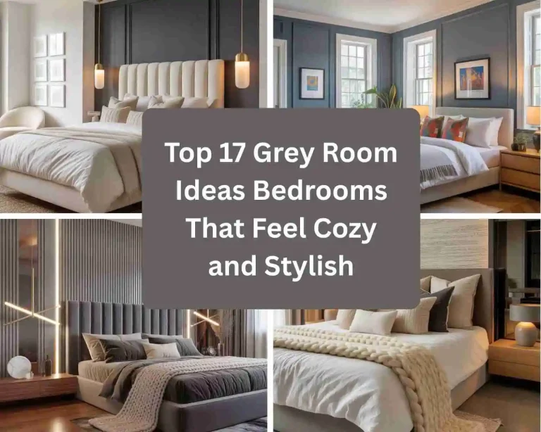 Top 17 Grey Room Ideas Bedrooms That Feel Cozy and Stylish